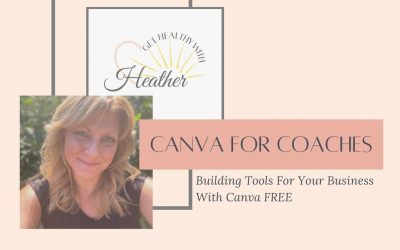 Canva for Coaches (and anyone interested in learning Canva for FREE!)