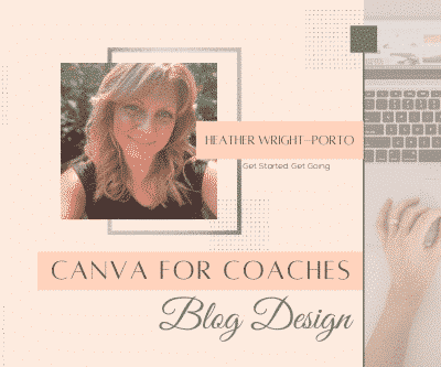 Canva for Coaches Blog Design
